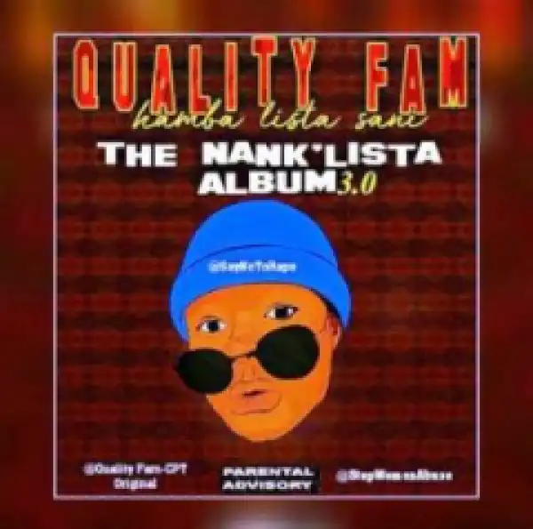 Quality Fam - Nomahelele Ft. DjNgamla & Major Cpt